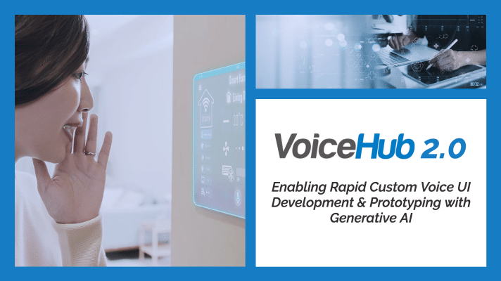 Sensory’s VoiceHub 2.0 Integrates Generative AI for Fast Development and Prototyping of Highly Accurate Custom Voice UIs