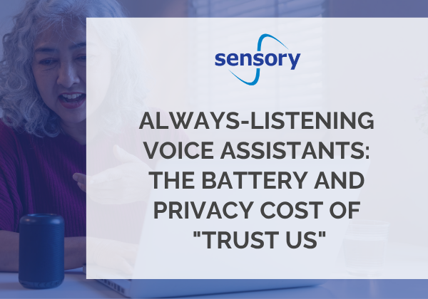 Always-Listening Voice Assistants: The Battery and Privacy Cost of “Trust Us”